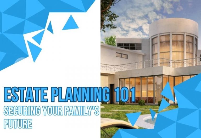 Estate Planning 101: Securing Your Family's Future - Neighborhood Law